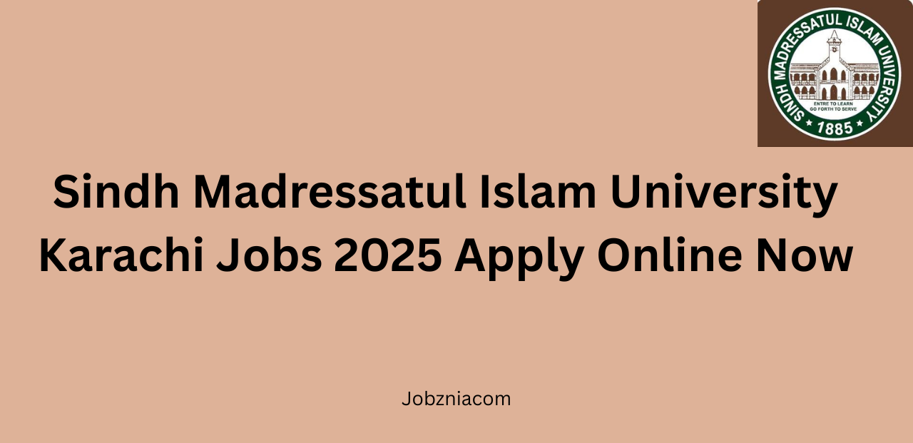 Sindh Madressatul Islam University Karachi Jobs 2025