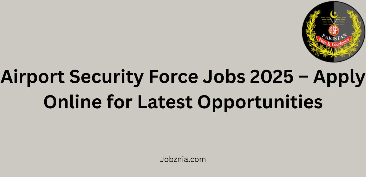 Airport Security Force Jobs 2025